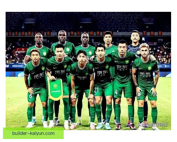 北京国安归化失败后续：球队面临阵容再调整挑战